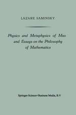 Physics and Metaphysics of Music and Essays on the Philosophy of Mathematics