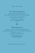 Le Désarmement / Disarmament: Étude et Bibliographie sur les Efforts des Nations Unies / A Study Guide and Bibliography on the Efforts of the United Nations