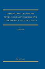 International Handbook of Self-Study of Teaching and Teacher Education Practices