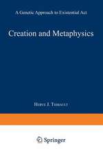 Creation and Metaphysics: A Genetic Approach to Existential Act