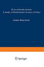 De la Recherche du Bien: A Study of Malebranche’s Science of Ethics