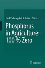 Phosphorus in Agriculture: 100 % Zero