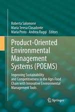 Product-Oriented Environmental Management Systems (POEMS): Improving Sustainability and Competitiveness in the Agri-Food Chain with Innovative Environmental Management Tools