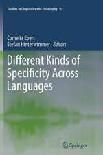 Different Kinds of Specificity Across Languages