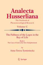 The Fullness of the Logos in the Key of Life: Book I The Case of God in the New Enlightenment