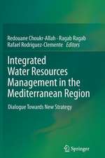 Integrated Water Resources Management in the Mediterranean Region: Dialogue towards new strategy