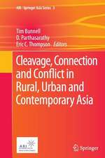 Cleavage, Connection and Conflict in Rural, Urban and Contemporary Asia