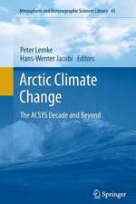 Arctic Climate Change: The ACSYS Decade and Beyond