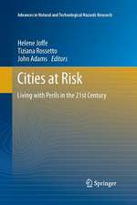 Cities at Risk: Living with Perils in the 21st Century