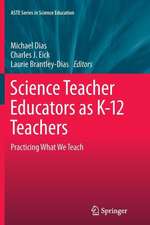 Science Teacher Educators as K-12 Teachers: Practicing what we teach