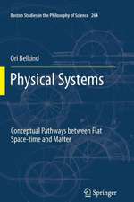 Physical Systems: Conceptual Pathways between Flat Space-time and Matter