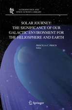 Solar Journey: The Significance of Our Galactic Environment for the Heliosphere and Earth