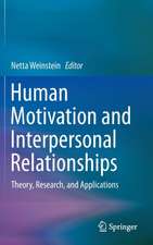 Human Motivation and Interpersonal Relationships: Theory, Research, and Applications