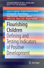 Flourishing Children: Defining and Testing Indicators of Positive Development