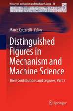 Distinguished Figures in Mechanism and Machine Science: Their Contributions and Legacies, Part 3