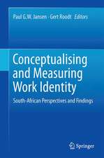 Conceptualising and Measuring Work Identity: South-African Perspectives and Findings