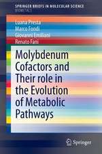 Molybdenum Cofactors and Their role in the Evolution of Metabolic Pathways