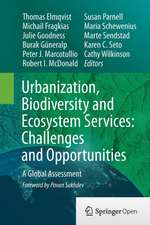 Urbanization, Biodiversity and Ecosystem Services: Challenges and Opportunities: A Global Assessment