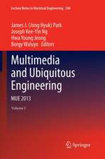 Multimedia and Ubiquitous Engineering: MUE 2013