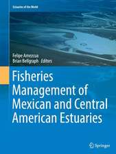 Fisheries Management of Mexican and Central American Estuaries