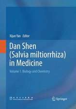 Dan Shen (Salvia miltiorrhiza) in Medicine: Volume 1. Biology and Chemistry