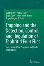 Trapping and the Detection, Control, and Regulation of Tephritid Fruit Flies: Lures, Area-Wide Programs, and Trade Implications