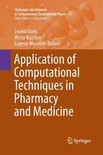 Application of Computational Techniques in Pharmacy and Medicine