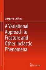 A Variational Approach to Fracture and Other Inelastic Phenomena