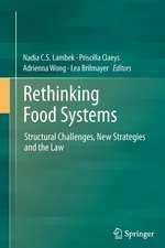 Rethinking Food Systems: Structural Challenges, New Strategies and the Law