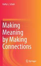 Making Meaning by Making Connections