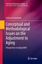 Conceptual and Methodological Issues on the Adjustment to Aging: Perspectives on Aging Well