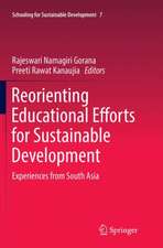 Reorienting Educational Efforts for Sustainable Development: Experiences from South Asia