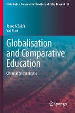 Globalisation and Comparative Education: Changing Paradigms