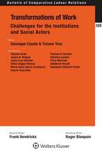 Transformations of Work: Challenges for the Institutions and Social Actors: Challenges for the Institutions and Social Actors