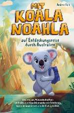 Mit Koala Noahla auf Entdeckungsreise durch Australien