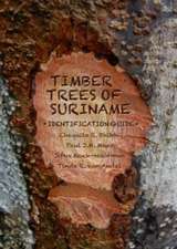 Timber Trees of Suriname: Identification Guide