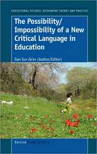 The Possibility/Impossibility of a New Critical Language in Education