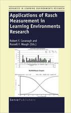 Applications of Rasch Measurement in Learning Environments Research