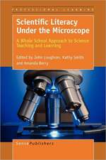 Scientific Literacy Under the Microscope: A Whole School Approach to Science Teaching and Learning