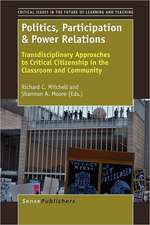 Politics, Participation & Power Relations: Transdisciplinary Approaches to Critical Citizenship in the Classroom and Community