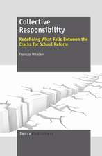 Collective Responsibility: Redefining What Falls Between the Cracks for School Reform