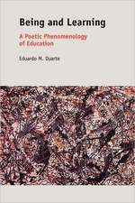 Being and Learning: A Poetic Phenomenology of Education