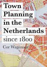 Town Planning in the Netherlands