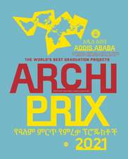 Archiprix International 2021, Addis Ababa