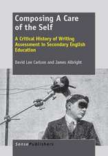 Composing A Care of the Self: A Critical History of Writing Assessment in Secondary English Education