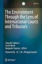 The Environment Through the Lens of International Courts and Tribunals