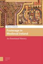 Fosterage in Medieval Ireland – An Emotional History