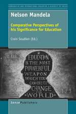 Nelson Mandela: Comparative Perspectives of his Significance for Education