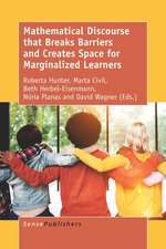 Mathematical Discourse that Breaks Barriers and Creates Space for Marginalized Learners