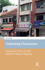Contesting Chineseness: Nationality, Class, Gender and New Chinese Migrants